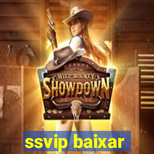 ssvip baixar